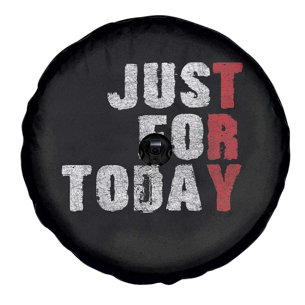 Just For Today Spare Tire Cover Sobriety Anniversary Sober AA NA Recovery