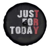 Just For Today Spare Tire Cover Sobriety Anniversary Sober AA NA Recovery