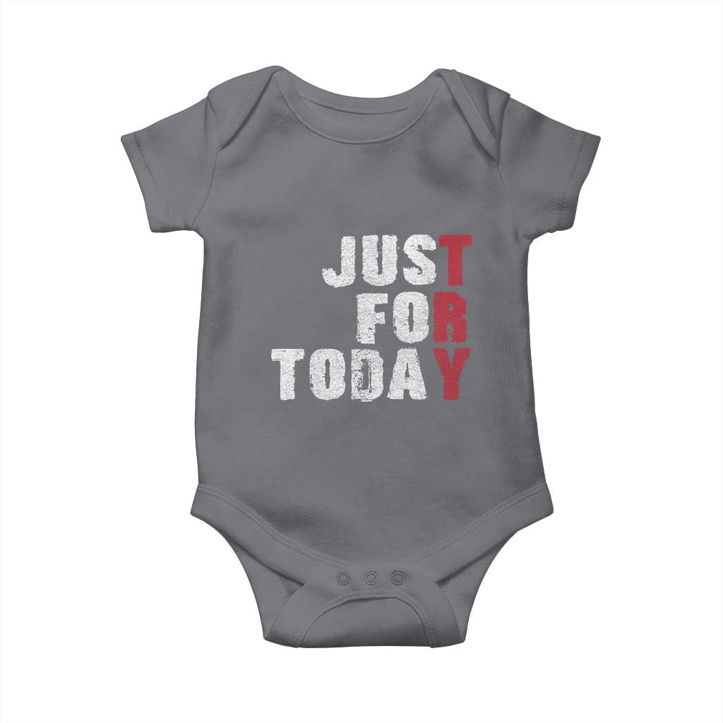 Just For Today Baby Onesie Sobriety Anniversary Sober AA NA Recovery