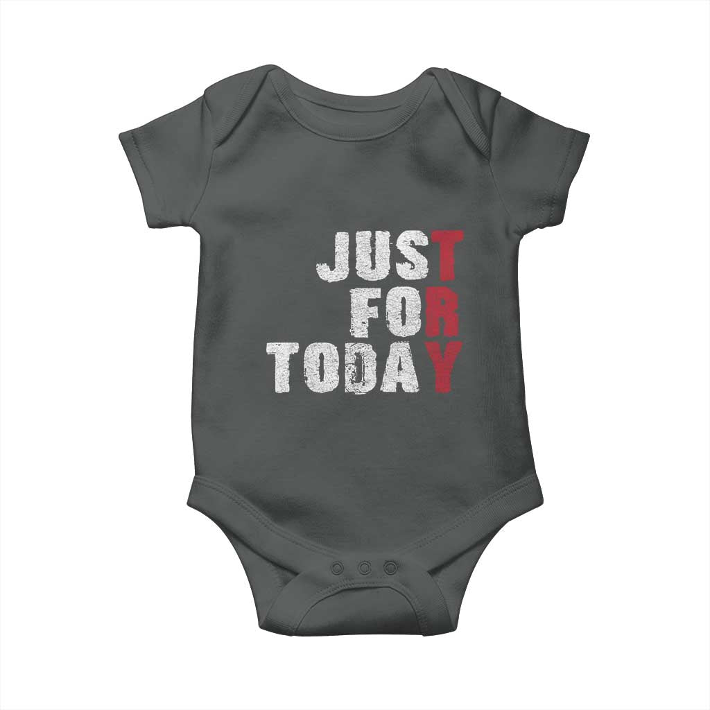 Just For Today Baby Onesie Sobriety Anniversary Sober AA NA Recovery