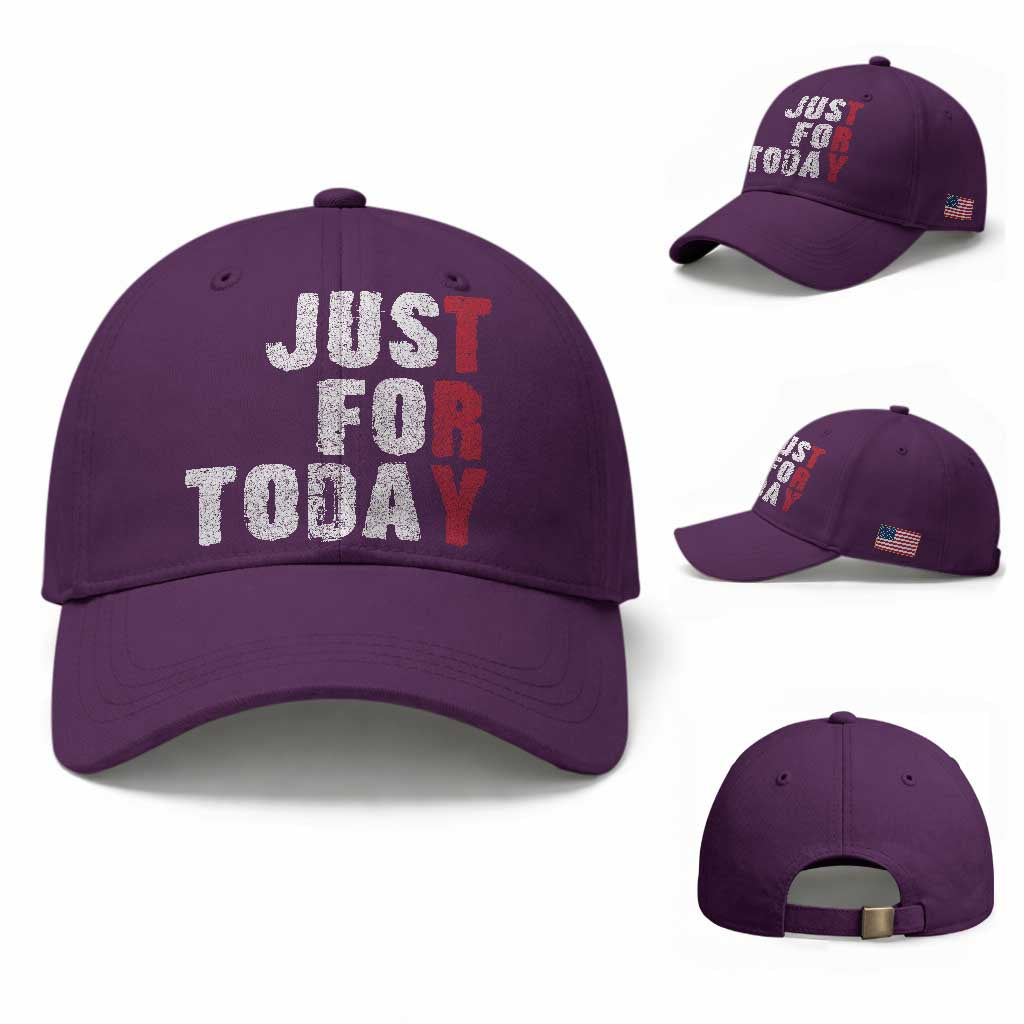 Just For Today Baseball Cap Sobriety Anniversary Sober AA NA Recovery