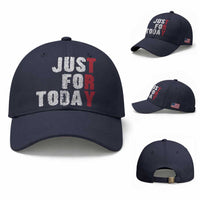 Just For Today Baseball Cap Sobriety Anniversary Sober AA NA Recovery