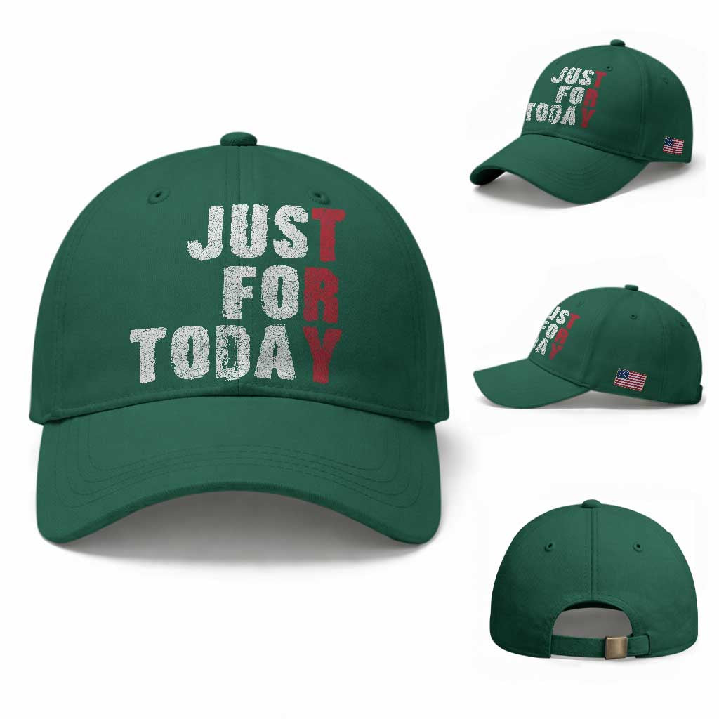 Just For Today Baseball Cap Sobriety Anniversary Sober AA NA Recovery