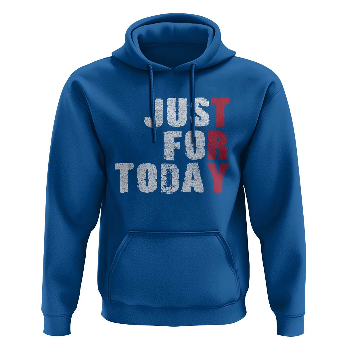 Just For Today Hoodie Sobriety Anniversary Sober AA NA Recovery