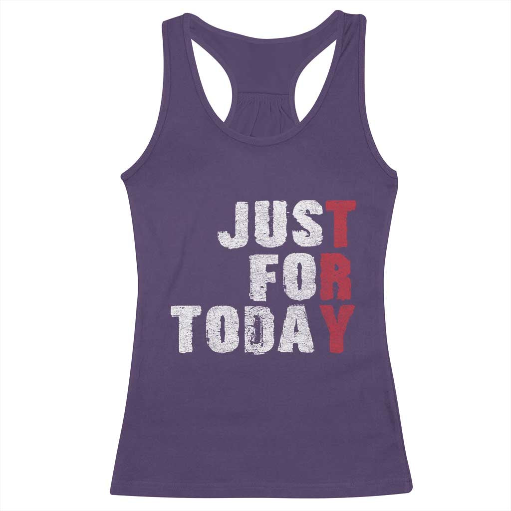 Just For Today Racerback Tank Top Sobriety Anniversary Sober AA NA Recovery
