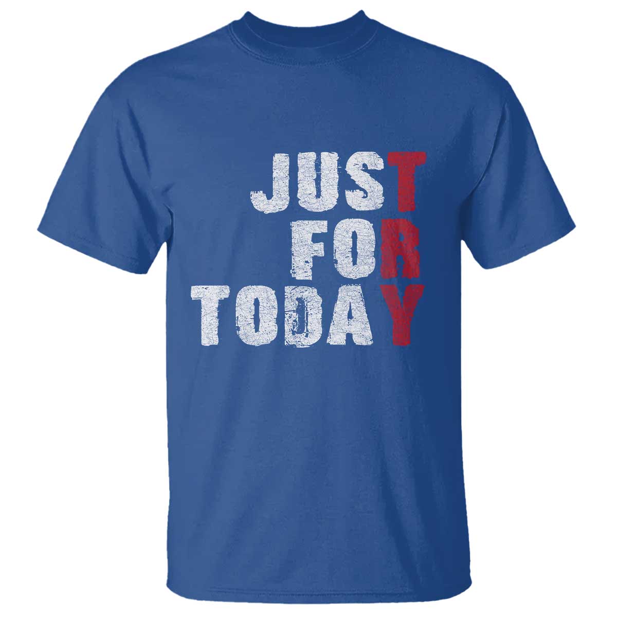 Just For Today T Shirt Sobriety Anniversary Sober AA NA Recovery