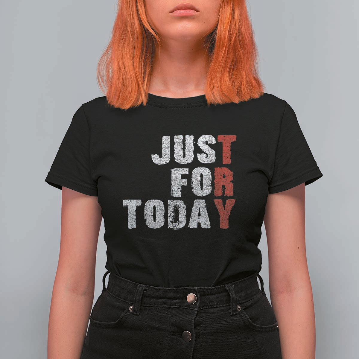 Just For Today T Shirt For Women Sobriety Anniversary Sober AA NA Recovery