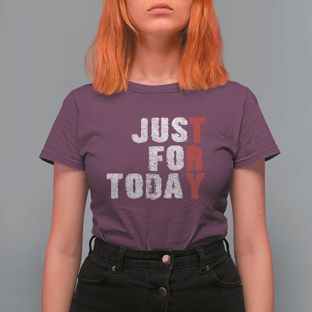 Just For Today T Shirt For Women Sobriety Anniversary Sober AA NA Recovery