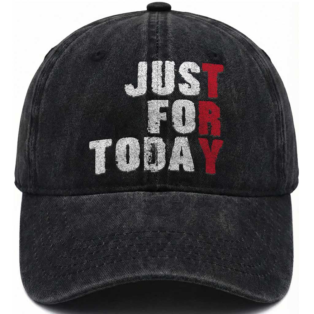 Just For Today Washed Cotton Baseball Cap Sobriety Anniversary Sober AA NA Recovery