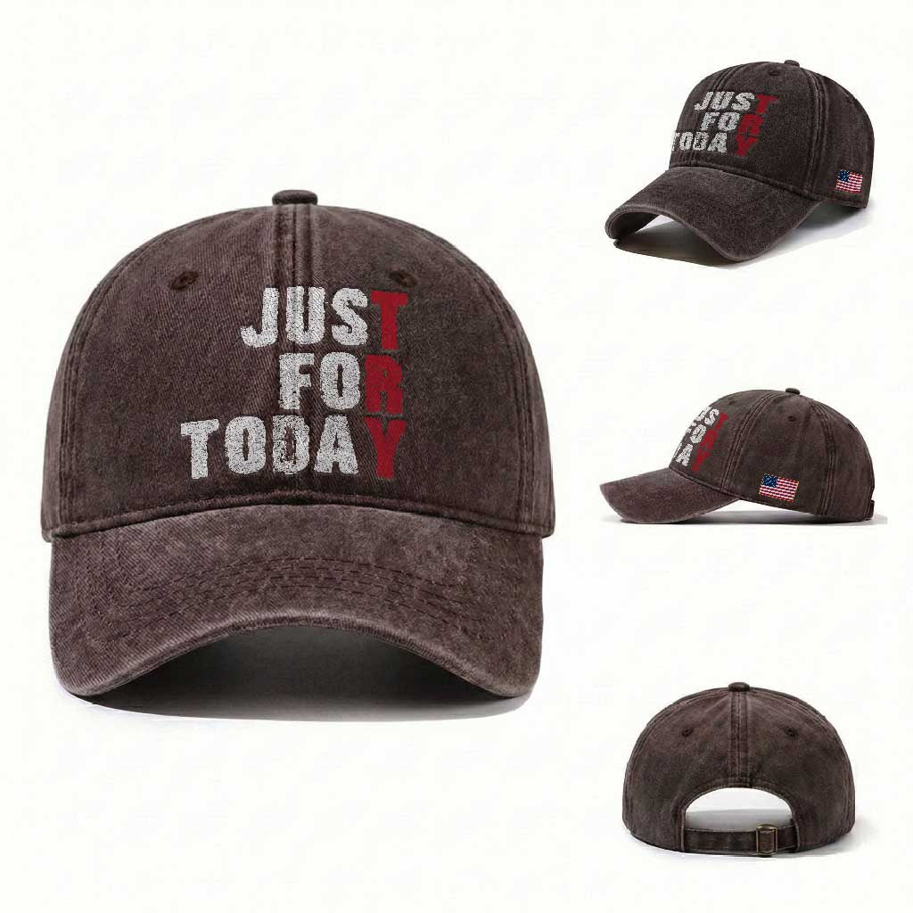 Just For Today Washed Cotton Baseball Cap Sobriety Anniversary Sober AA NA Recovery
