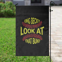 OMG Becky Look At That Bunt Funny Softball Garden Flag