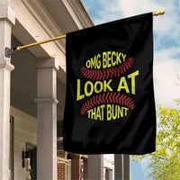OMG Becky Look At That Bunt Funny Softball Garden Flag