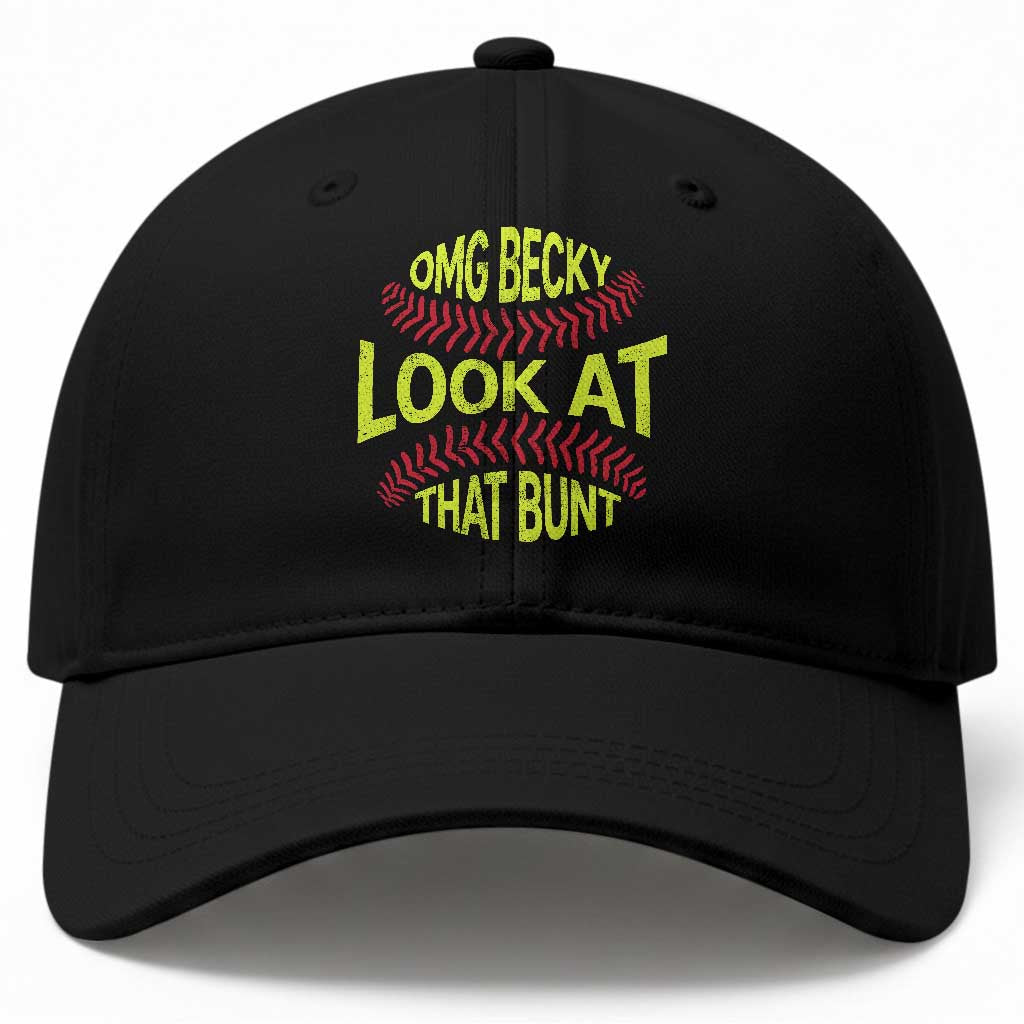 OMG Becky Look At That Bunt Funny Softball Baseball Cap