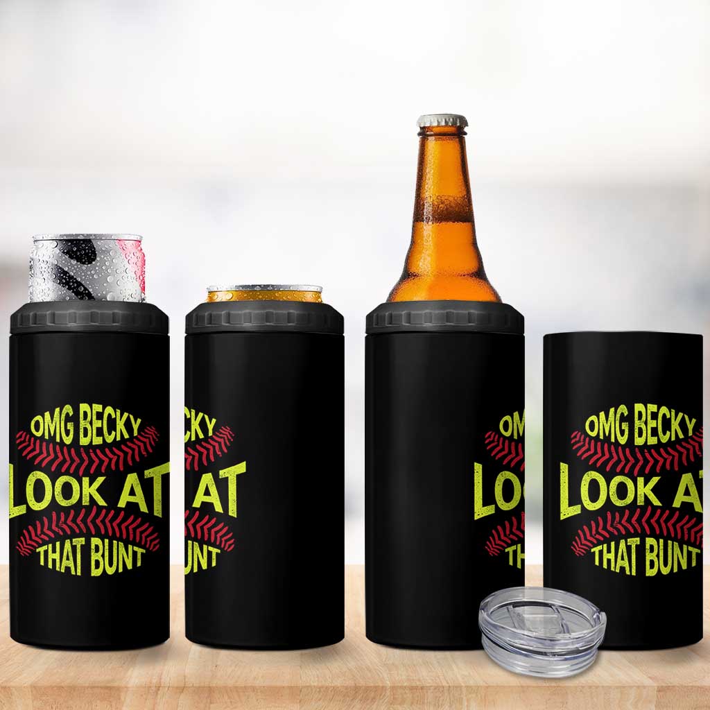 OMG Becky Look At That Bunt Funny Softball 4 in 1 Can Cooler Tumbler