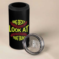 OMG Becky Look At That Bunt Funny Softball 4 in 1 Can Cooler Tumbler