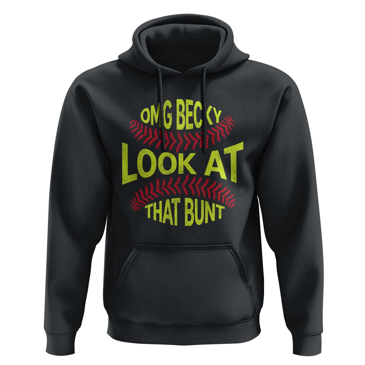 OMG Becky Look At That Bunt Funny Softball Hoodie