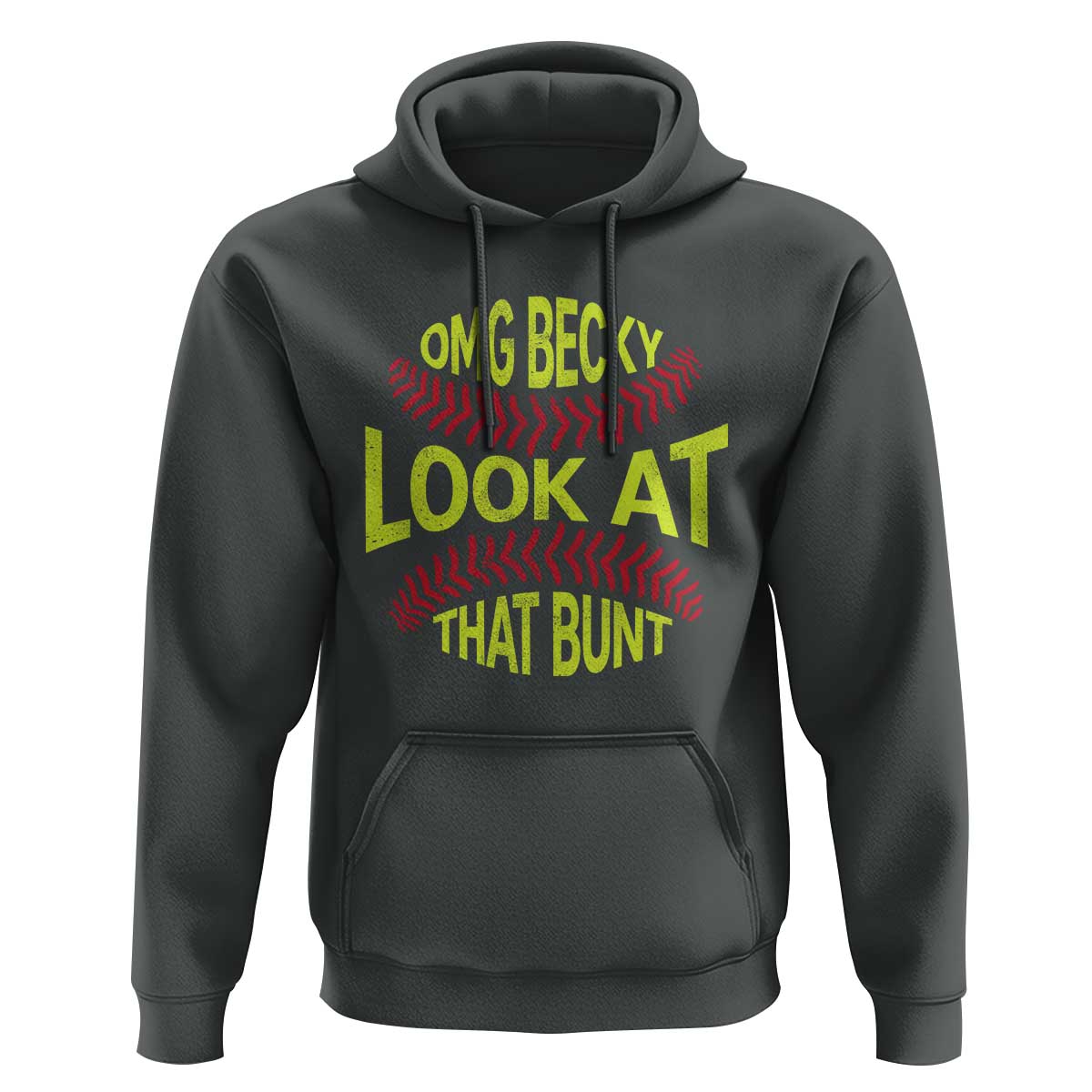 OMG Becky Look At That Bunt Funny Softball Hoodie