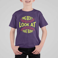 OMG Becky Look At That Bunt Funny Softball T Shirt For Kid