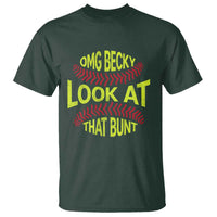 OMG Becky Look At That Bunt Funny Softball T Shirt