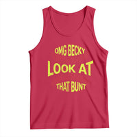 OMG Becky Look At That Bunt Funny Softball Tank Top