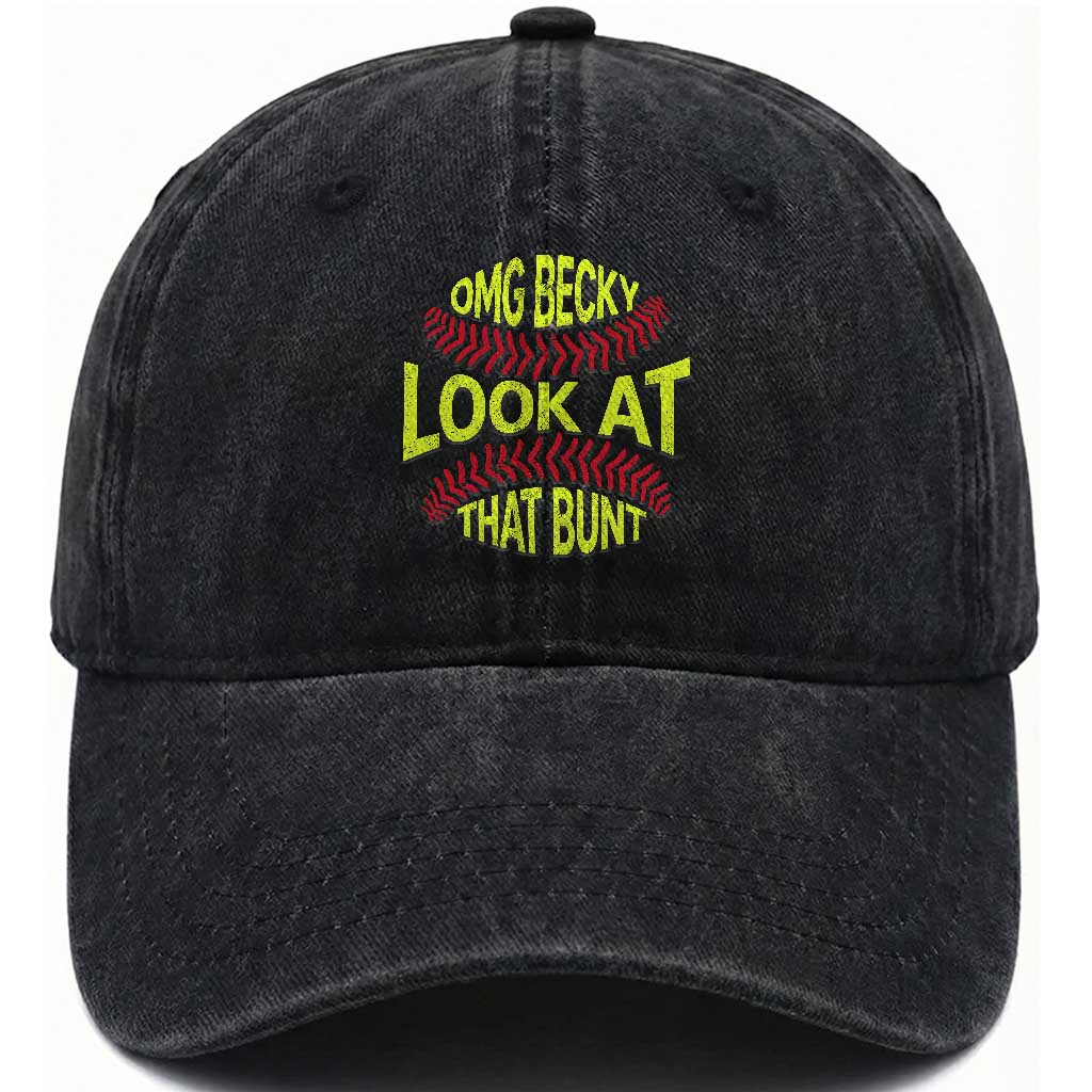 OMG Becky Look At That Bunt Funny Softball Washed Cotton Baseball Cap