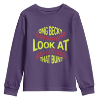 OMG Becky Look At That Bunt Funny Softball Youth Sweatshirt