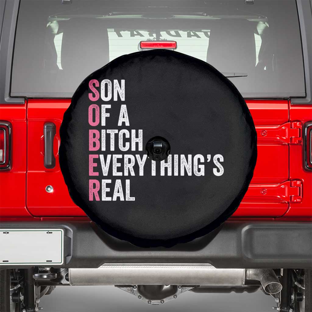 Sobriety Anniversary Spare Tire Cover Sober Son Of A Bitch Everythings Real Pink AA NA