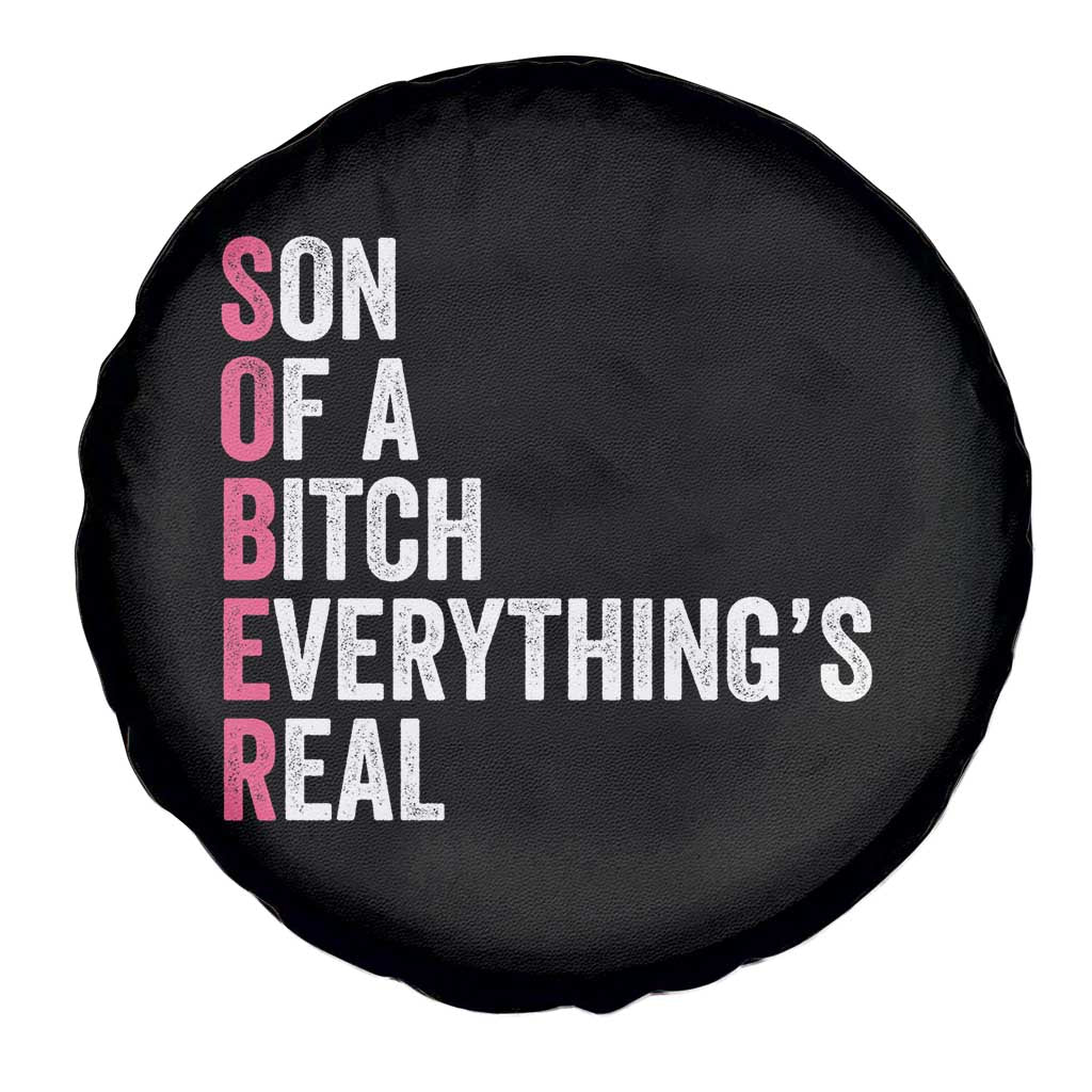 Sobriety Anniversary Spare Tire Cover Sober Son Of A Bitch Everythings Real Pink AA NA