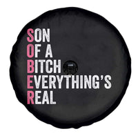 Sobriety Anniversary Spare Tire Cover Sober Son Of A Bitch Everythings Real Pink AA NA