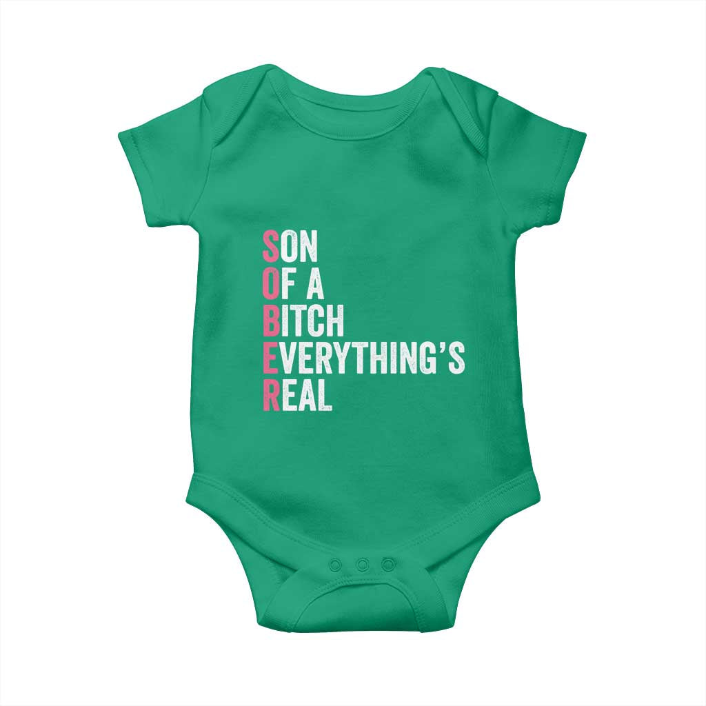 Sobriety Anniversary Baby Onesie Sober Son Of A Bitch Everythings Real Pink AA NA