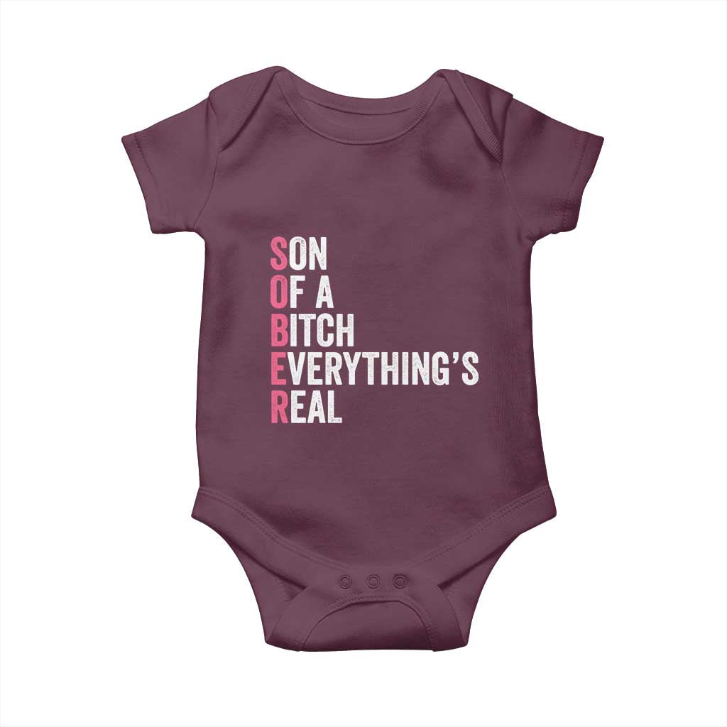 Sobriety Anniversary Baby Onesie Sober Son Of A Bitch Everythings Real Pink AA NA