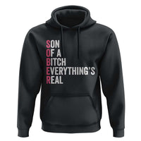 Sobriety Anniversary Hoodie Sober Son Of A Bitch Everythings Real Pink AA NA