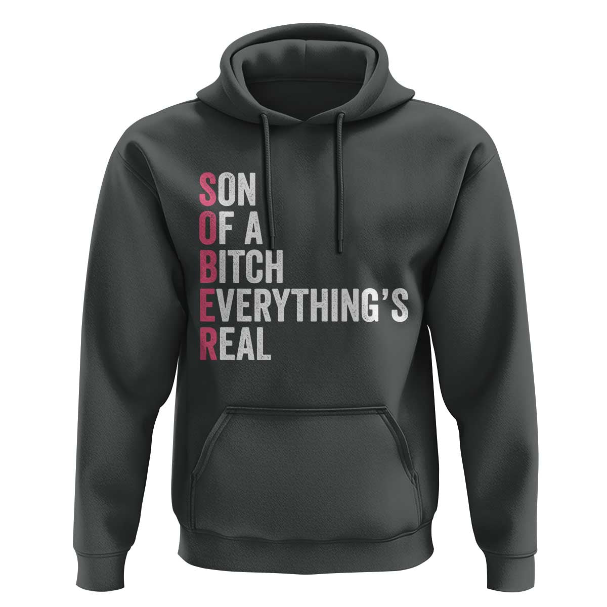 Sobriety Anniversary Hoodie Sober Son Of A Bitch Everythings Real Pink AA NA