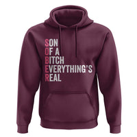 Sobriety Anniversary Hoodie Sober Son Of A Bitch Everythings Real Pink AA NA