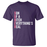Sobriety Anniversary T Shirt Sober Son Of A Bitch Everythings Real Pink AA NA
