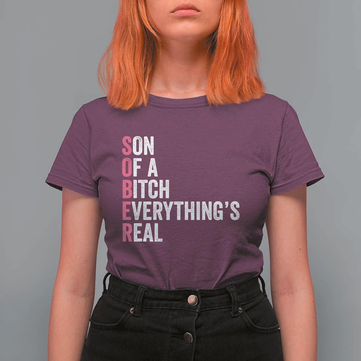Sobriety Anniversary T Shirt For Women Sober Son Of A Bitch Everythings Real Pink AA NA