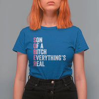 Sobriety Anniversary T Shirt For Women Sober Son Of A Bitch Everythings Real Pink AA NA