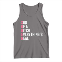 Sobriety Anniversary Tank Top Sober Son Of A Bitch Everythings Real Pink AA NA