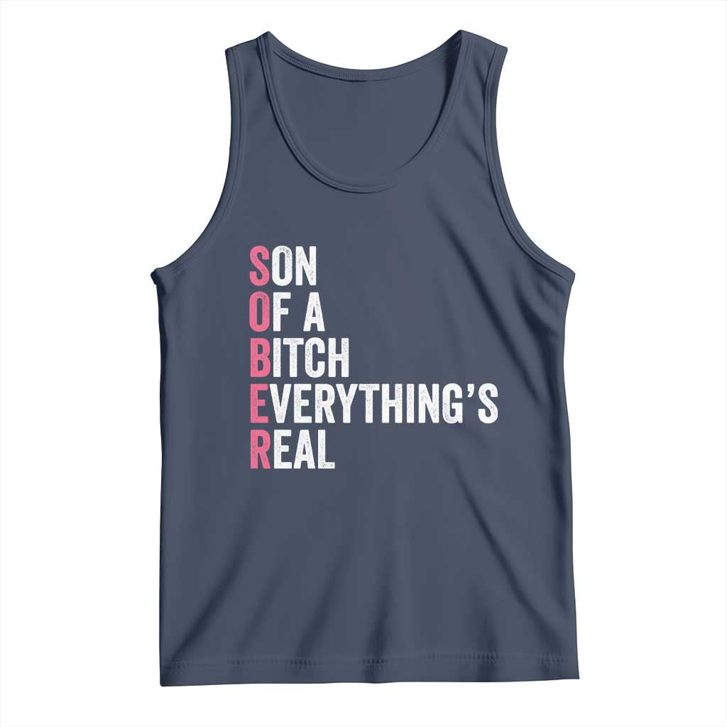 Sobriety Anniversary Tank Top Sober Son Of A Bitch Everythings Real Pink AA NA