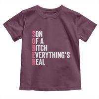 Sobriety Anniversary Toddler T Shirt Sober Son Of A Bitch Everythings Real Pink AA NA