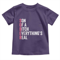 Sobriety Anniversary Toddler T Shirt Sober Son Of A Bitch Everythings Real Pink AA NA