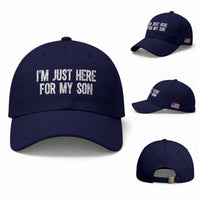 I Am Just Here For My Son Baseball Cap Funny Mom Dad