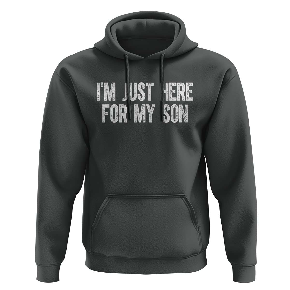 I Am Just Here For My Son Hoodie Funny Mom Dad