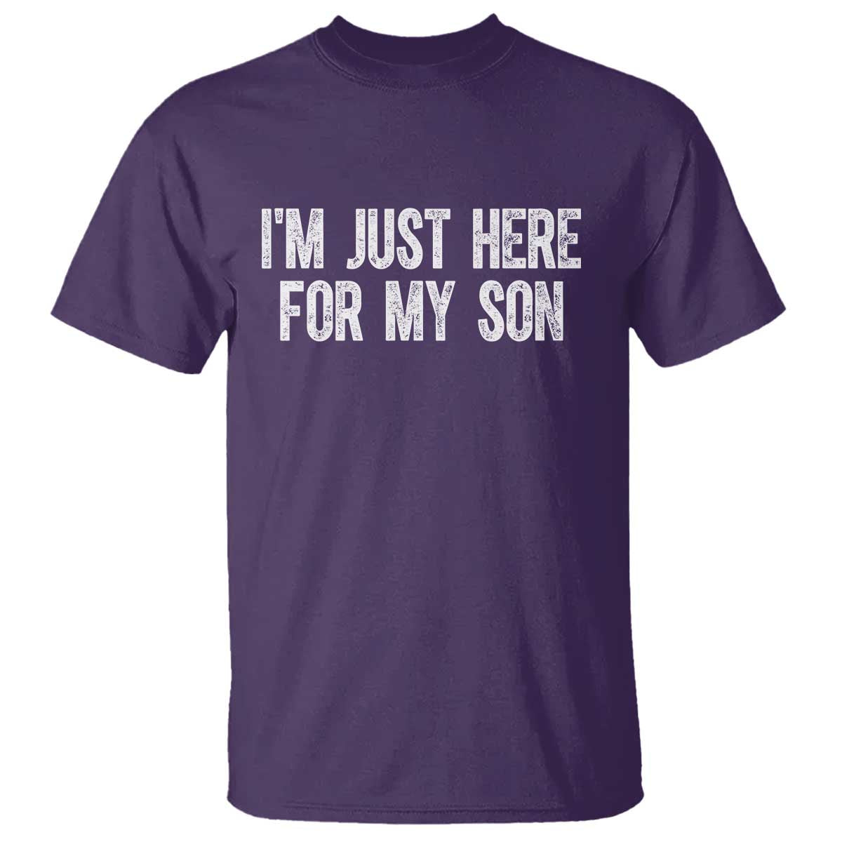 I Am Just Here For My Son T Shirt Funny Mom Dad