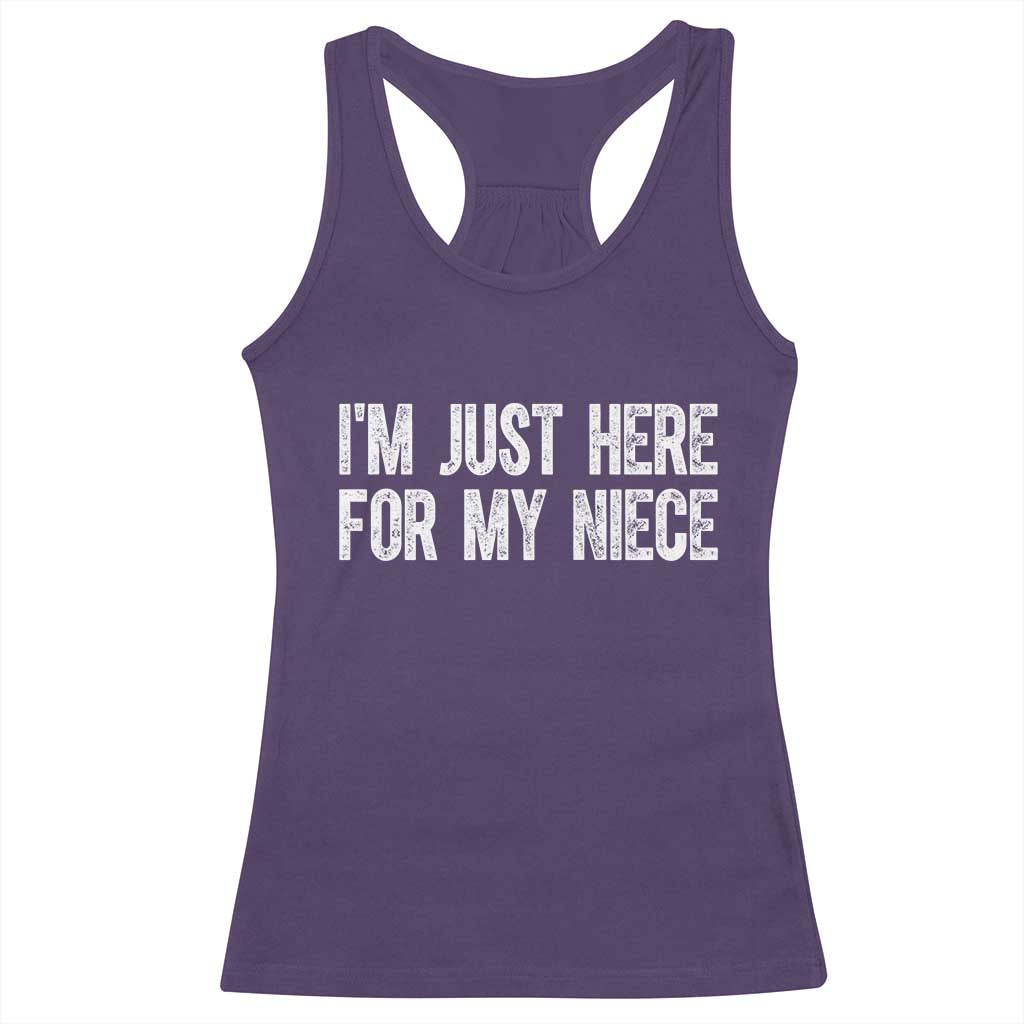I Am Just Here For My Niece Racerback Tank Top Funny Aunt and Uncle
