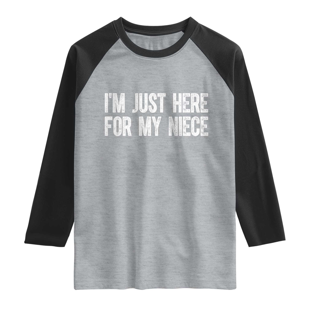 I Am Just Here For My Niece Raglan Shirt Funny Aunt and Uncle