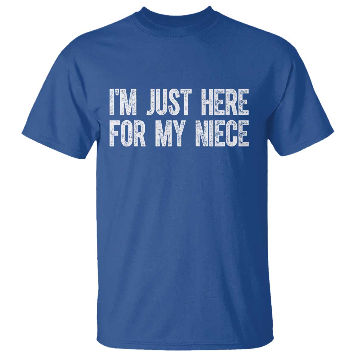 I Am Just Here For My Niece T Shirt Funny Aunt and Uncle