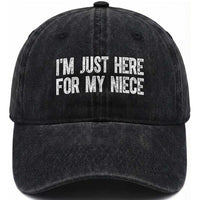I Am Just Here For My Niece Washed Cotton Baseball Cap Funny Aunt and Uncle