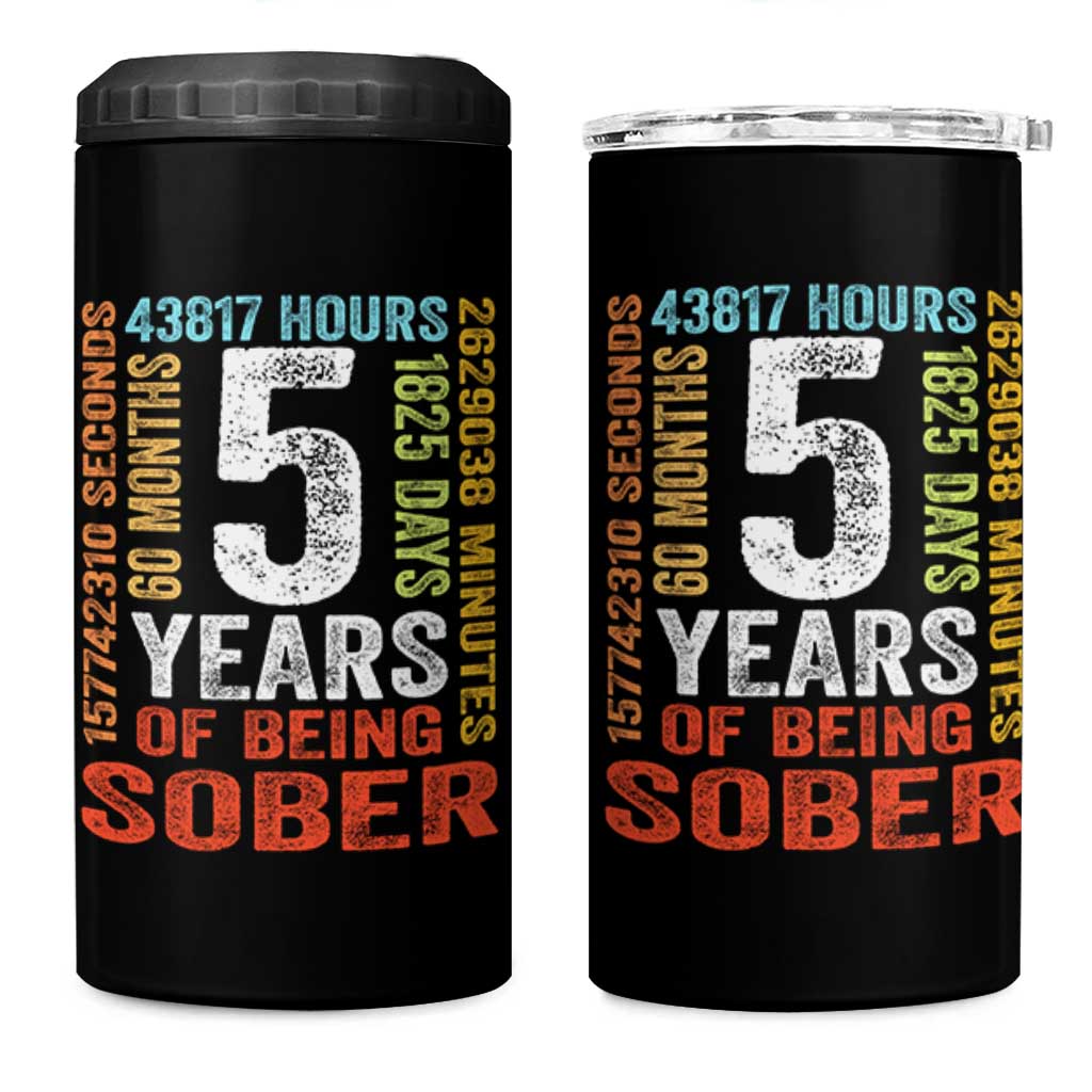5 Years Of Being Sober 4 in 1 Can Cooler Tumbler 5 Years Sobriety Anniversary Addiction Recovery