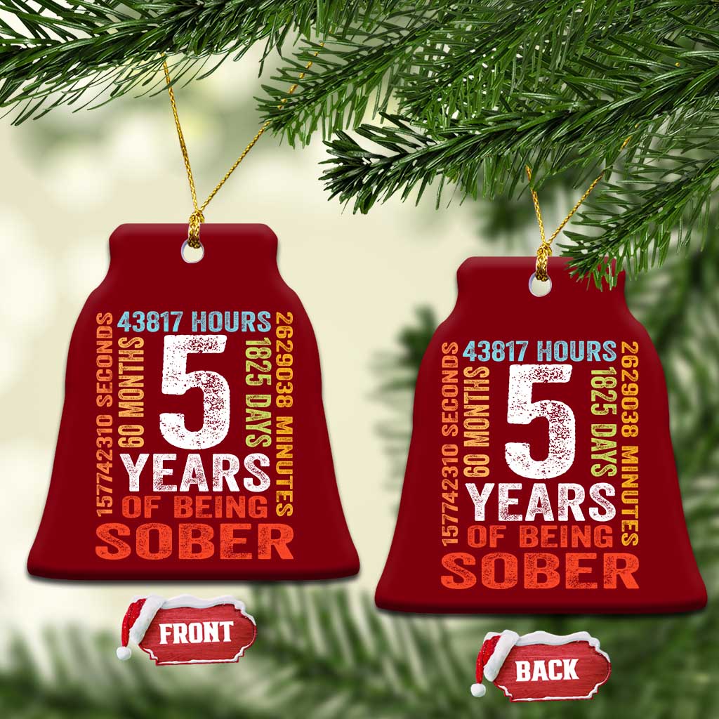 5 Years Of Being Sober Ceramic Ornament 5 Years Sobriety Anniversary Addiction Recovery